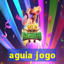 aguia jogo